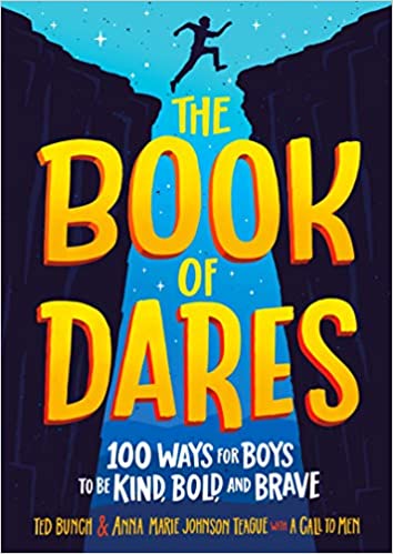 The Book of Dares: 100 Ways for Boys to Be Kind, Bold, and Brave - Epub + Converted Pdf